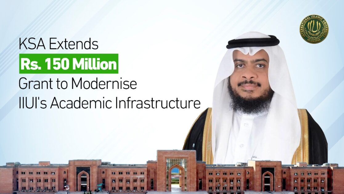 Saudi Arabia Announces Rs150 Million Grant for International Islamic University Islamabad Capitalnewspoint.com